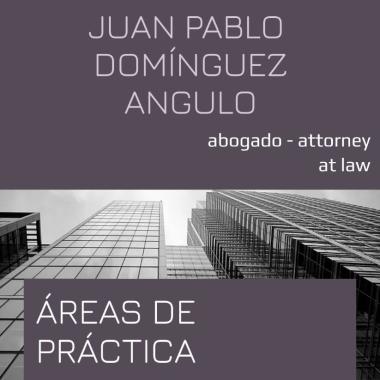 Juan Pablo Domínguez Angulo - Abogados