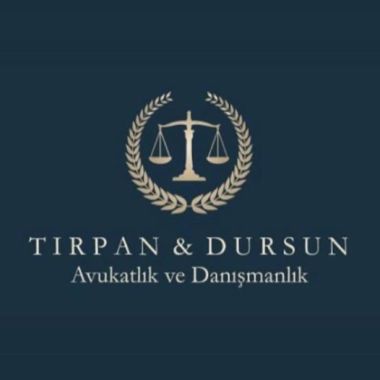 T I R P A N  &  D U R S U N  Avukatlık ve Danışmanlık