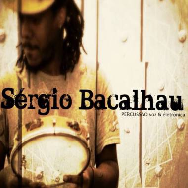 Sergio Bacalhau Chanteur bresilien et percussioniste 