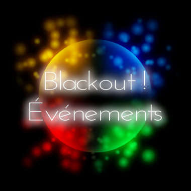 BlackOut! Événements