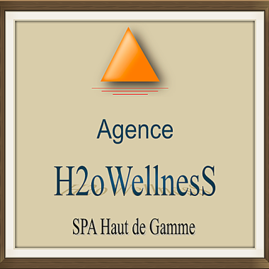 Agence H2o WellnesS Spa Haut de Gamme