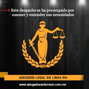 Abogados En Torreon | Asesoría y Defensa Legal