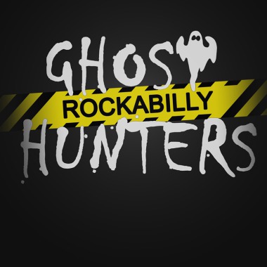 Rockabilly Ghost Hunters
