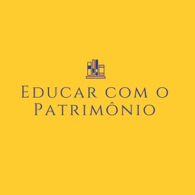 Educar com o Patrimônio