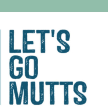 Let’s Go Mutts