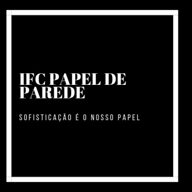 IFC PAPEL DE PAREDE