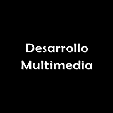 Desarrollo Multimedia
