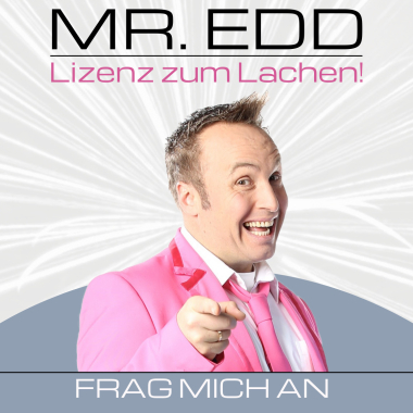 MR. EDD - Lizenz zum Lachen!