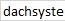 "Dach-System" Firma Handlowo-Usługowa Stanisław Ja