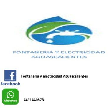 FONTANERIA Y ELECTRICIDAD AGUASCALIENTES