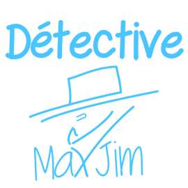 Détective Max Jim