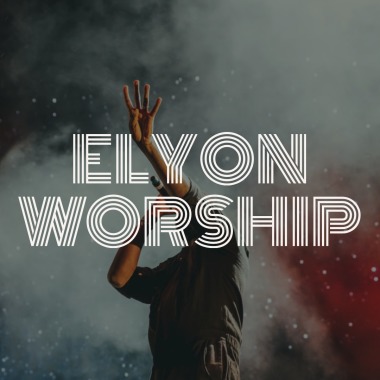 Elyon worship