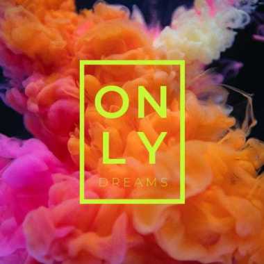 OnlyDreams