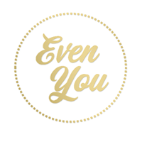 Even You