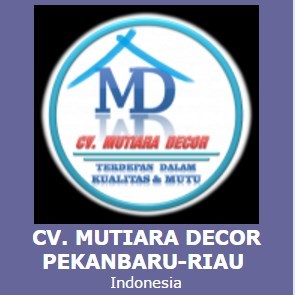 CV. Mutiara Decor Pekanbaru-Riau