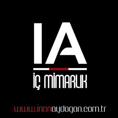 Inan AYDOGAN /IA Interior Design Office ( İstanbul / Milano/Bursa )