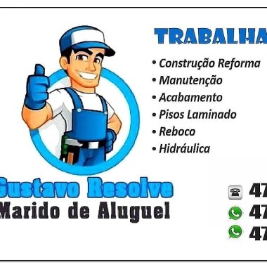 GUSTAVO RESOLVE CONSTRUÇÃO MANUTENÇÃO E REFORMA