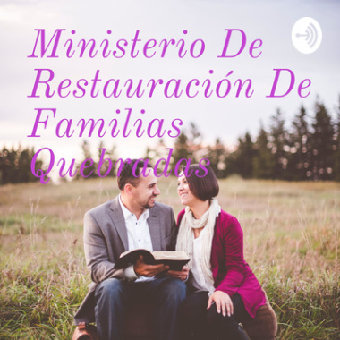Ministerio de restauración de familias quebradas
