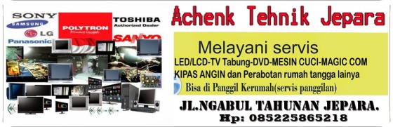 Servis jepara Achenk Teknik