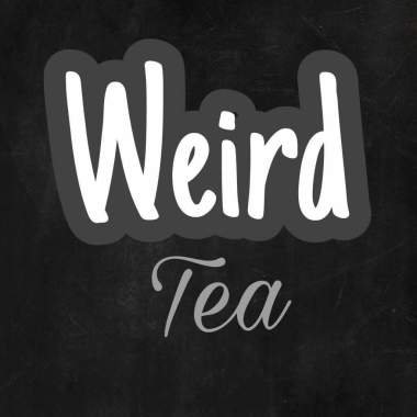 Weird Tea
