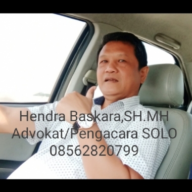 Advokat Surakarta - Hendra Baskara, SH MH - O85-628-2O-799