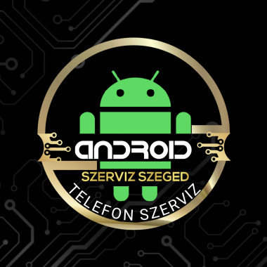 Android Szerviz Szeged - Gulácsi Attila szervizes