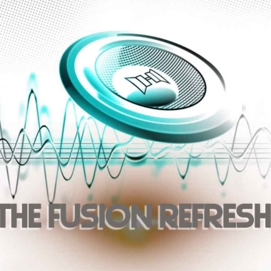 The Fusion Refresh